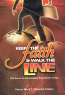 Keep the Faith and Walk the Line: The Secret to Outstanding Living