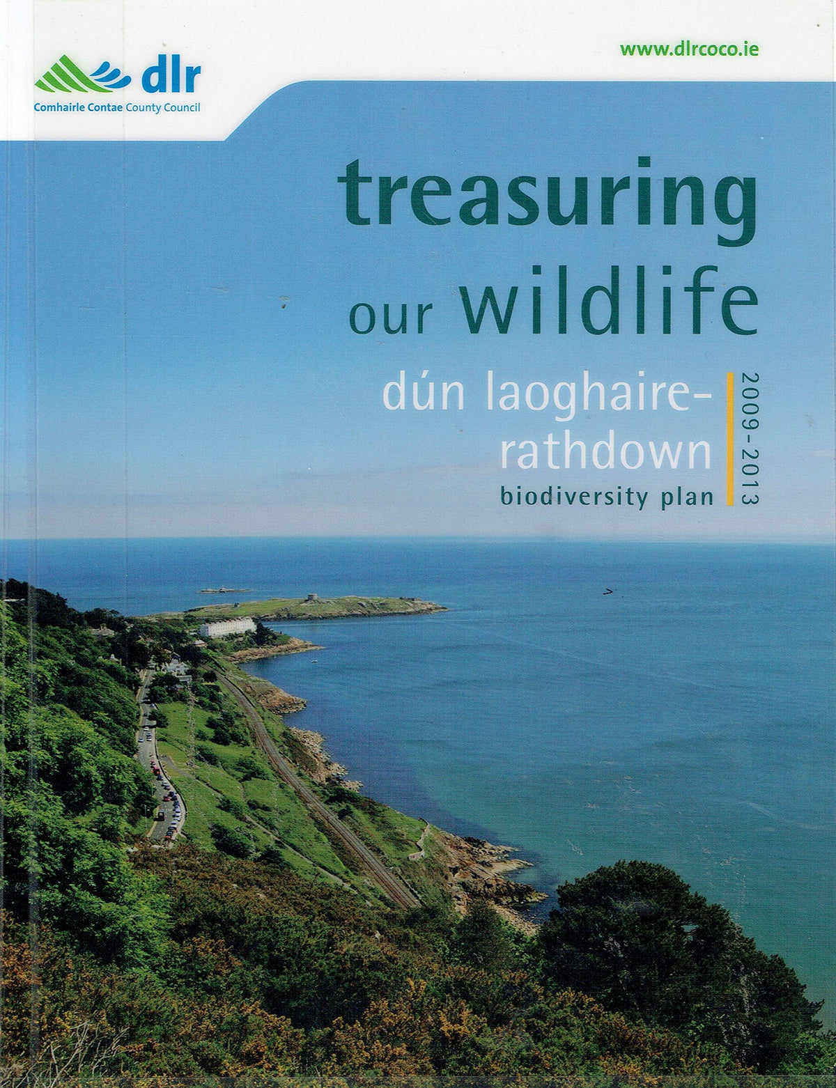 Treasuring Our Wildlife: Dún Laoghaire-Rathdown Biodiversity Plan 2009-2013