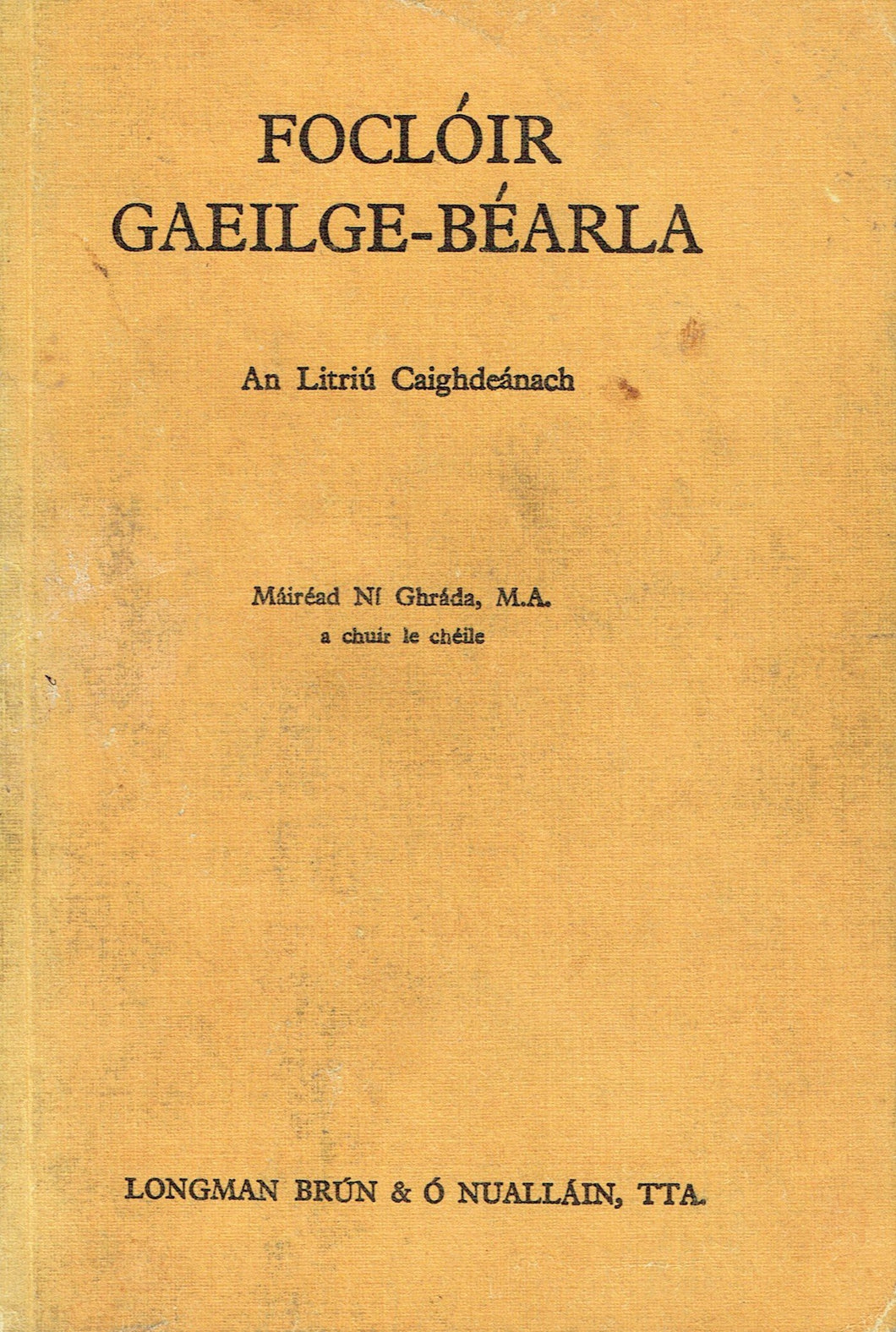 Foclóir Gaeilge-Béarla. An Litriú Caighdeánach