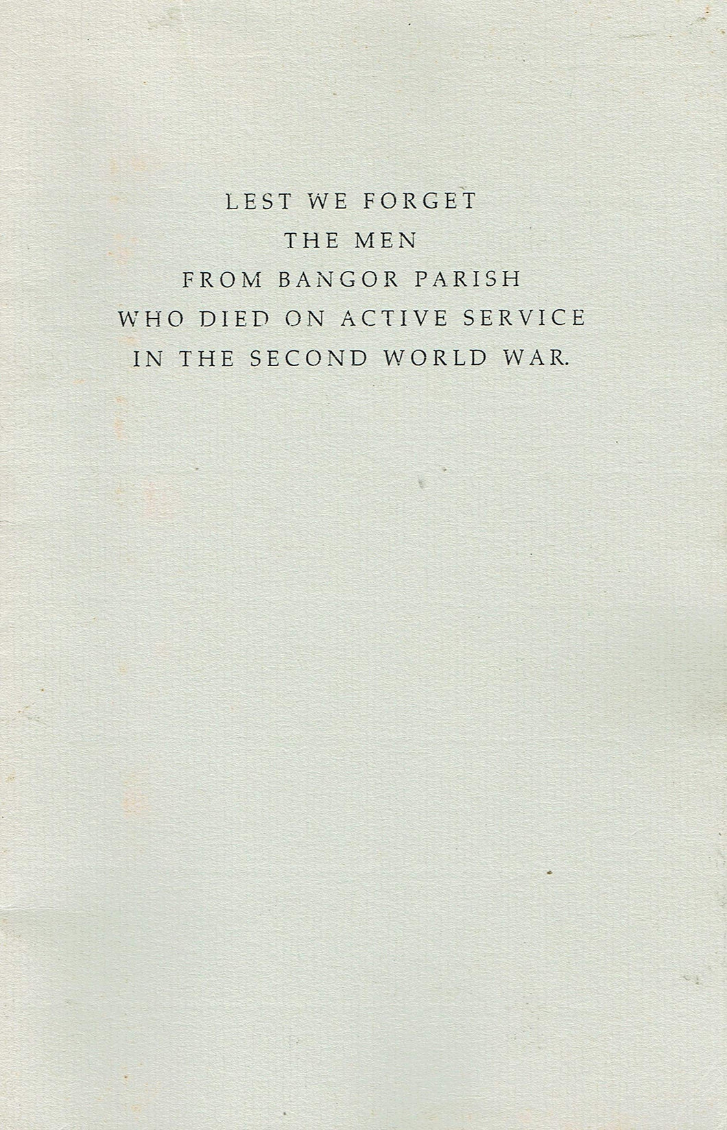 Lest We Forget - The Men from Bangor Parish Who Died on Active Service in the Second World War