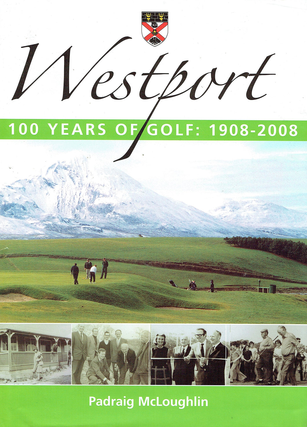 Westport, 100 Years of Golf: 1908-2008