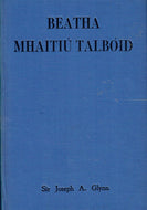 Beatha Mhaitiu Talboid Life of Matt Talbot 1856-1925