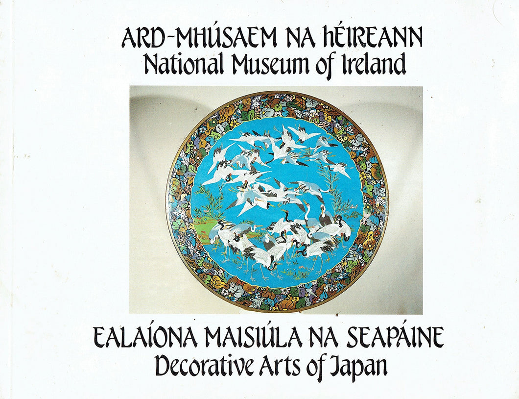 Ealaíona Maisiúla na Seapáine/Decorative Arts of Japan
