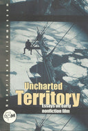 Uncharted territory: Essays on early nonfiction film