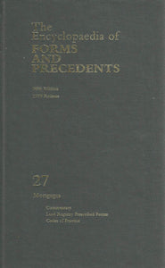 The encyclopaedia of forms and precedents volume 27 mortgages 1999 reissue