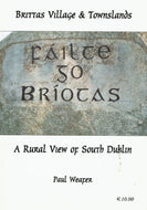 Brittas Village and Townslands: A Rural View of South Dublin
