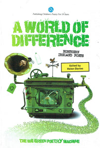 A World of Difference Northern Ireland Poets