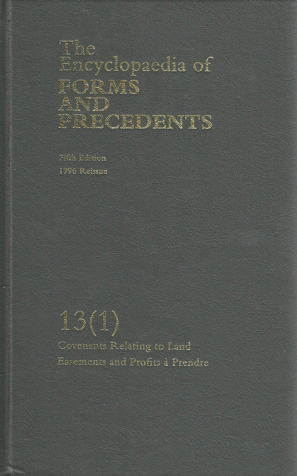 The Encyclopaedia of Forms and Precedents Fifth edition Vol 13(1)