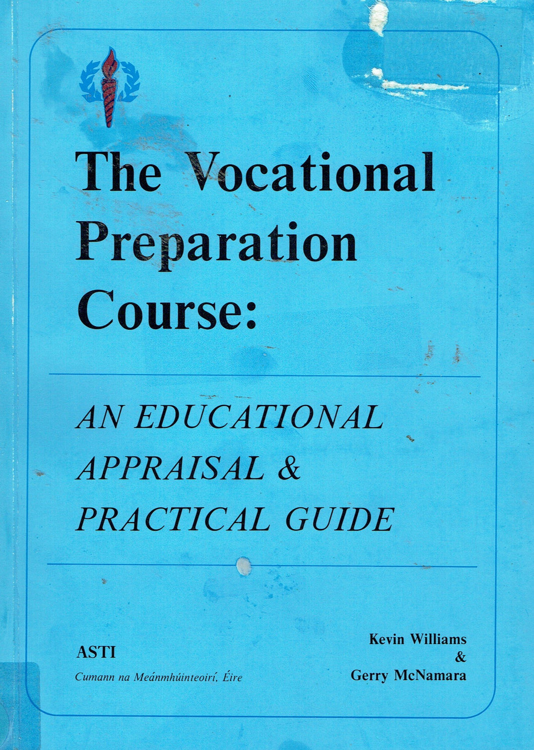 The vocational preparation course: An educational appraisal & practical guide