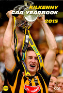 Kilkenny GAA Yearbook 2015
