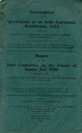 Report of the Joint Committee on the Courts of Justice Act, 1924 together with Proceedings of the Joint Committee, Minutes of Evidence and Appendices
