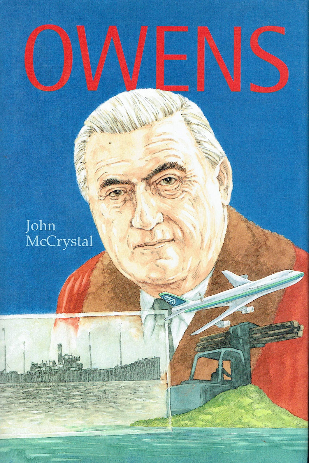 The Owens Story: The Life and Businesses of Sir Robert Owens