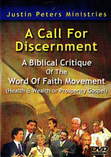 Load image into Gallery viewer, A Call for Discernment: A Biblical Critique of the Word of Faith Movement (Health and Wealth or Prosperity Gospel) - Justin Peters Ministries