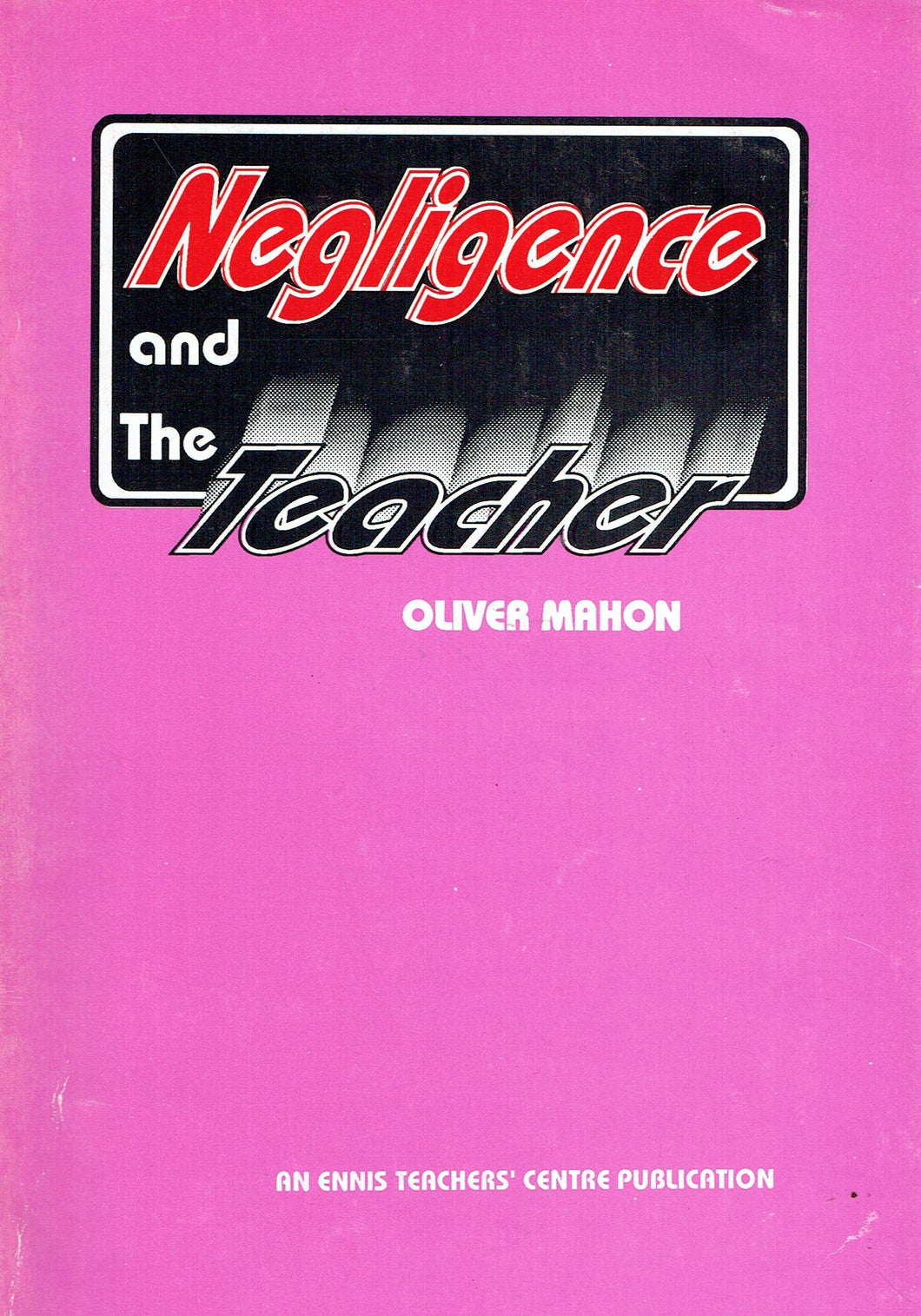 Negligence and the teacher