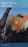 Mater Private 1986-2006: A History of the Mater Private Hospital