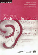 Directory of Musicians in Ireland: Featuring 1, 600 Classical, Traditional and Jazz Musicians and Performing Groups, in and from Ireland, North and South