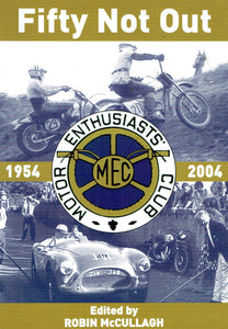Fifty Not Out: Motor Enthusiasts' Club 1954-2004