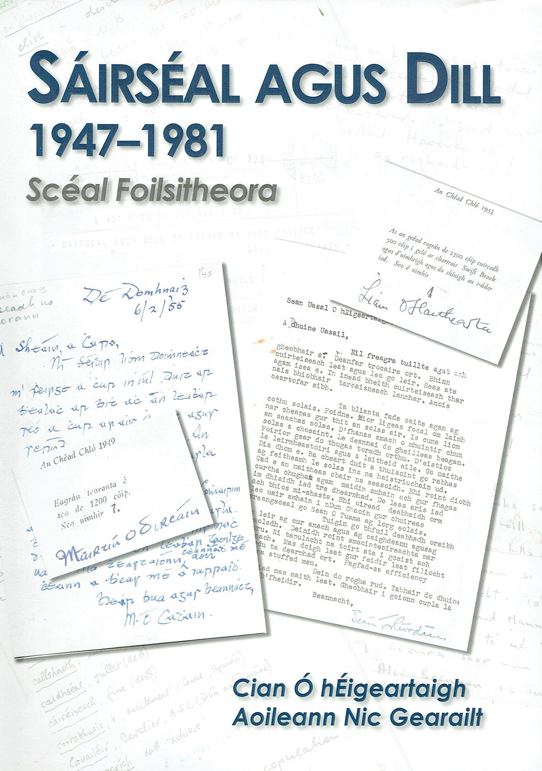 Sáirséal agus Dill 1947-1981 - Scéal Foilsitheora