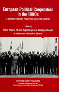 European Political Cooperation in the 1980s: a common foreign policy for Western Europe?