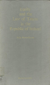 Equity and the Law of Trusts in the Republic of Ireland