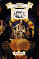 Love and Music: The Glorious History of the Dublin Grand Opera Society, 1941-1998: A Glorious History