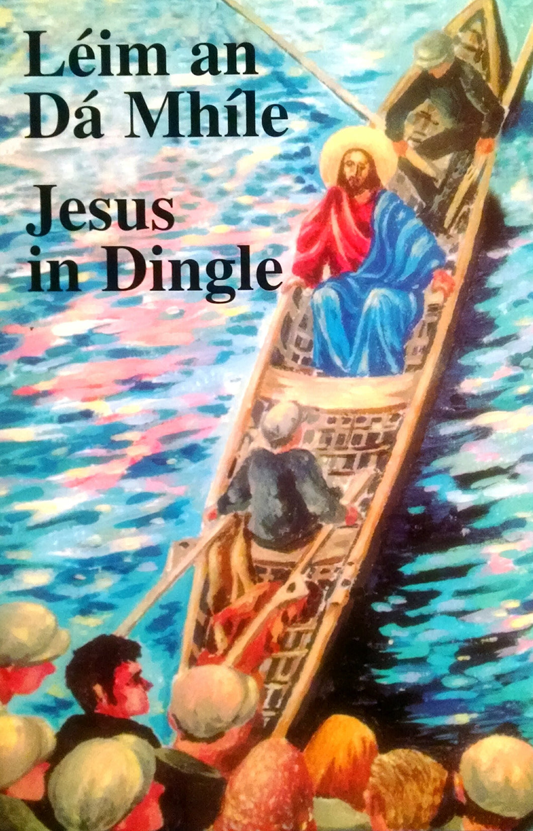 Leim an Da Mhile / Jesus in Dingle