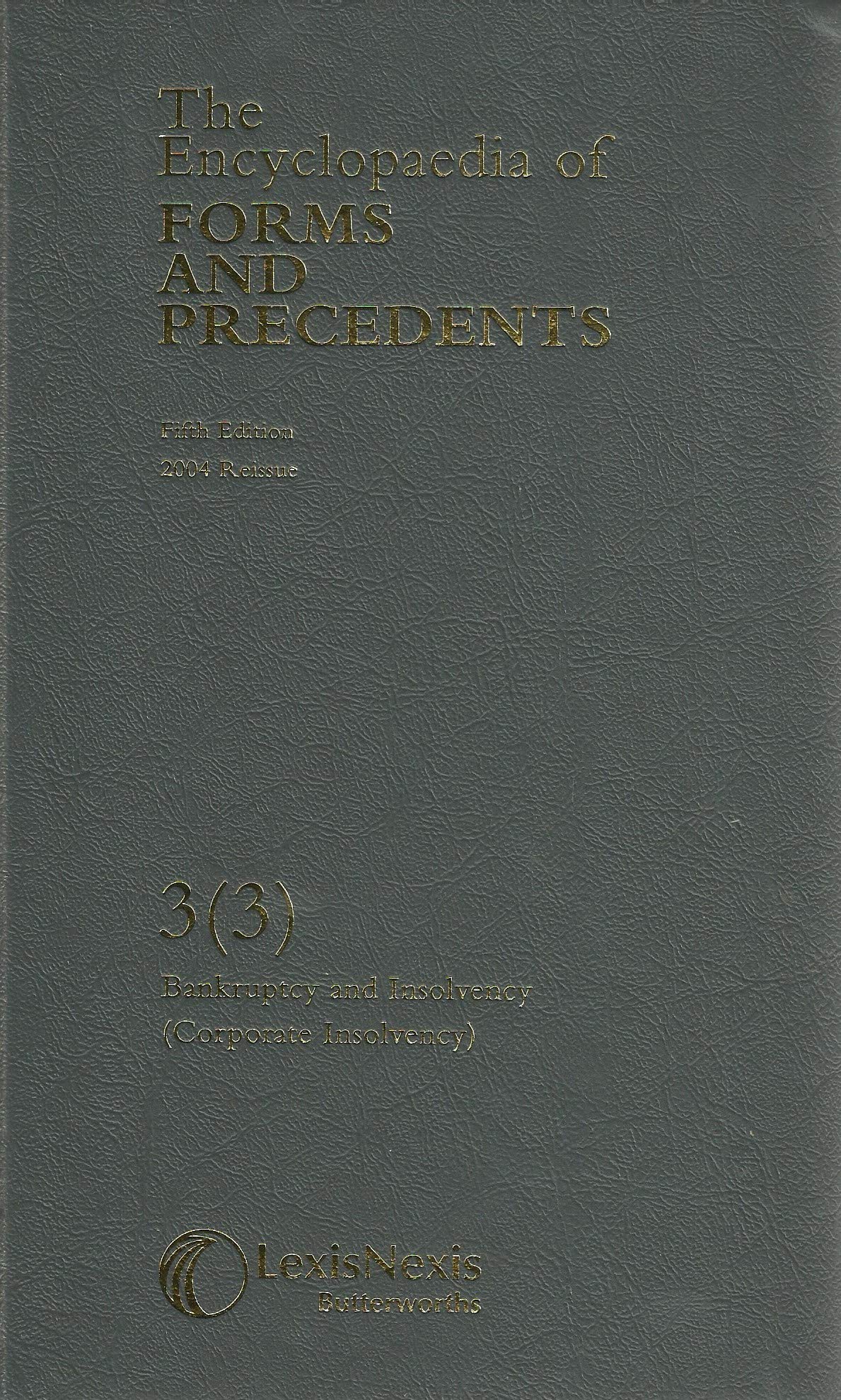 Encyclopaedia of Forms and Precedents: Volume 3, Part 3