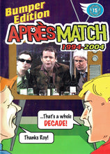 Load image into Gallery viewer, Bumper Edition Apres Match 1994 - 2004