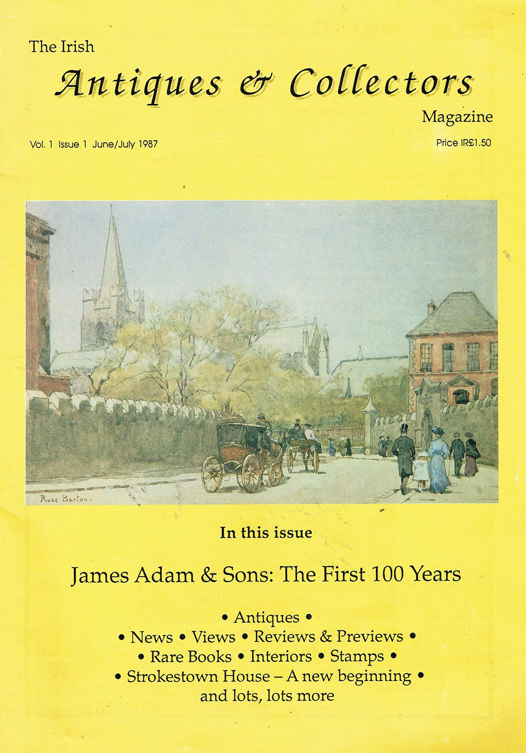 The Irish Antiques and Collectors Magazine - Volume 1, Issue 1, June/July 1987