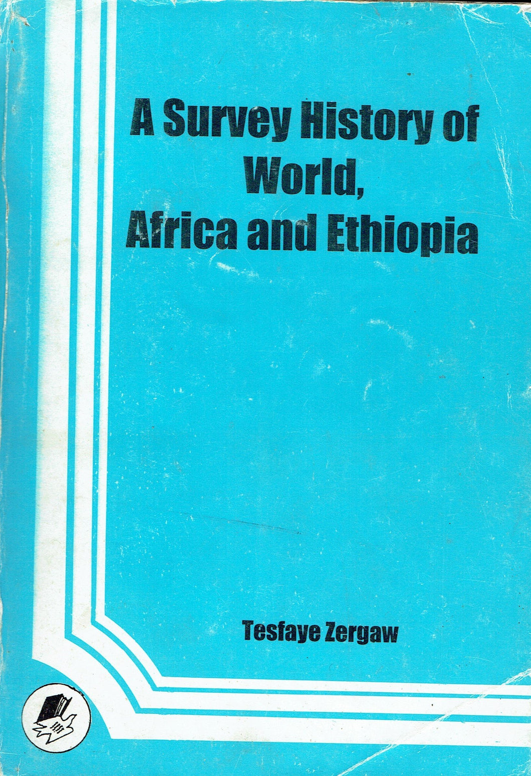 A Survey History of World, Africa and Ethiopia