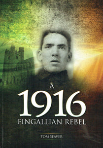 A 1916 Fingallian Rebel