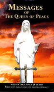 Messages of the Queen of Peace: Medjugorje over 25 Years