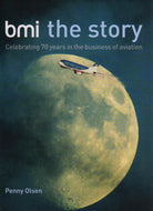 BMI the Story: Celebrating 70 Years in the Business of Aviation
