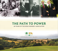 The Path to Power: 60 Years of the Irish Farmers' Association