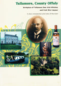 Tullamore, Birthplace of Tullamore Dew Irish Whiskey and Irish Mist Liqueur: a Short Introduction and Trails of the Town