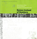 Names Instead of Numbers: Remembrance Book for the Prisoners of Dachau Concentration Camp - International Travelling Exhibition