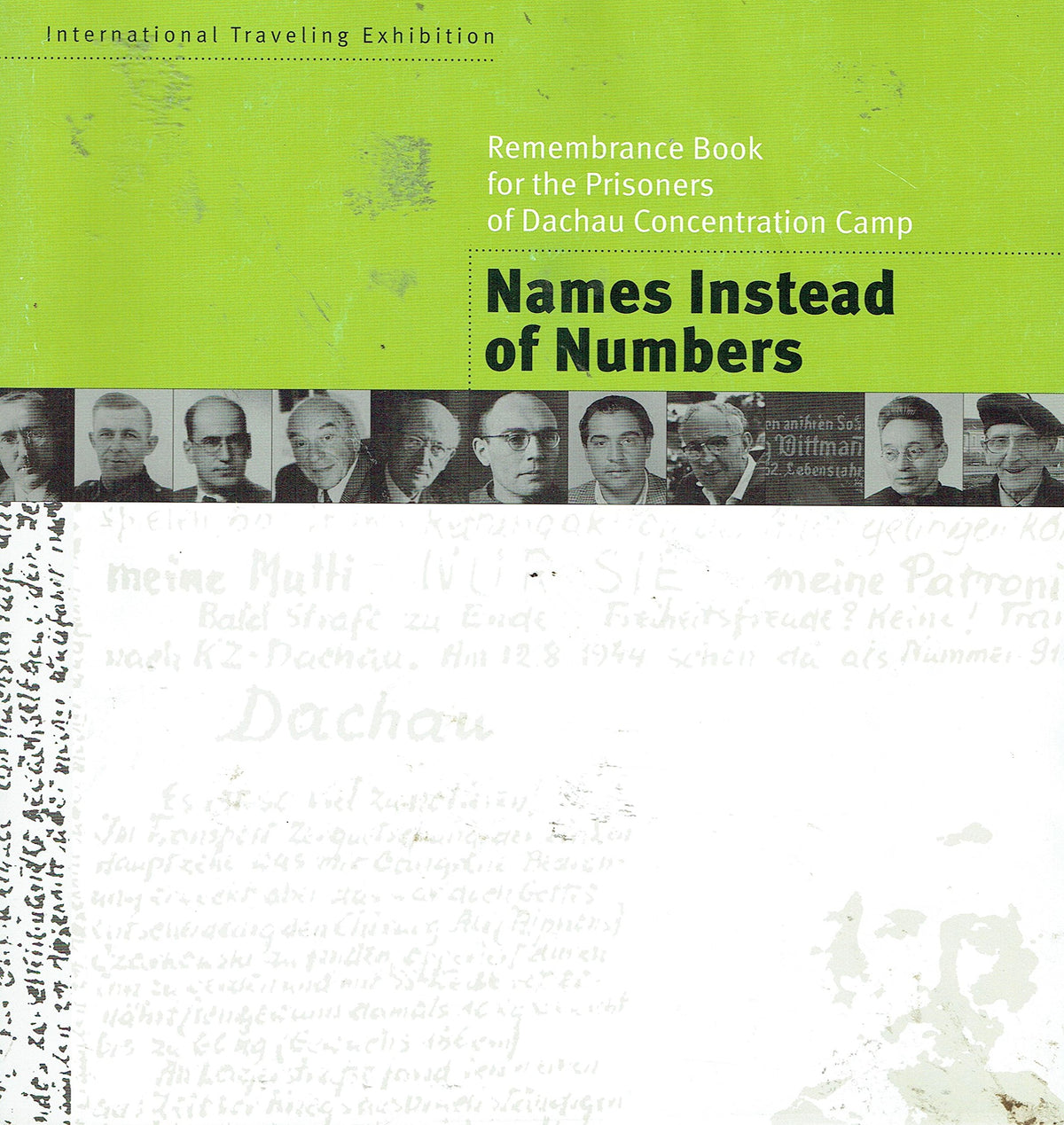 Names Instead of Numbers: Remembrance Book for the Prisoners of Dachau Concentration Camp - International Travelling Exhibition