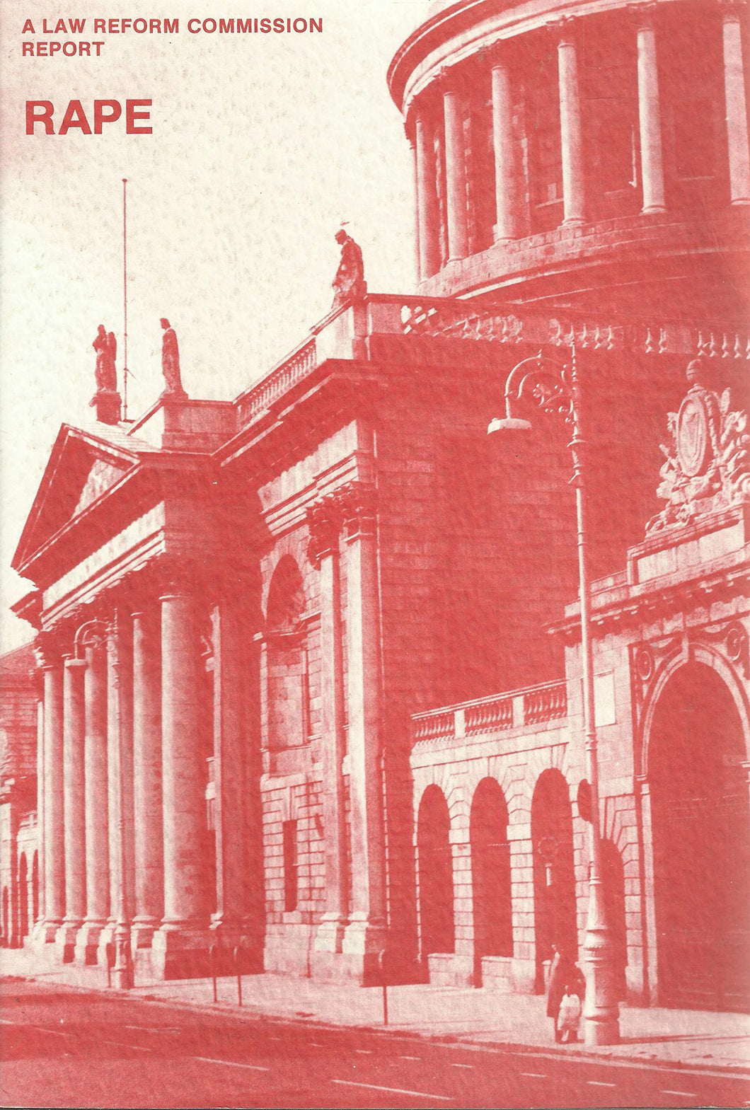 Rape: A Law Reform Commission Report (Rape and Allied Offences)