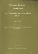 Report on the Liability in Tort of Minors and the Liability of Parents for Damage Caused by Minors - The Law Reform Commission (Ireland)/An Coimisiún um Athchóiriú an Dlí LRC 17 - 1985
