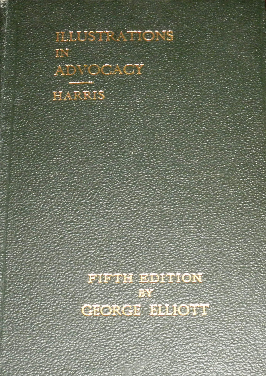 Illustrations In Advocacy With An Analysis Of The Speeches Of Mr Hawkins, Qc