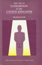 Load image into Gallery viewer, The Law of Extradition in the UK