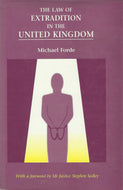 The Law of Extradition in the UK