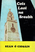 Cois Laoi na Sreabh