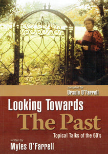 Looking towards the past. Topical talks of the 60`s