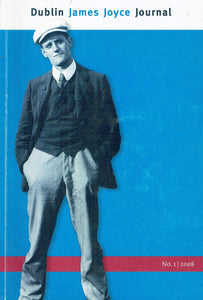 Dublin James Joyce Journal, No 1 - 2008