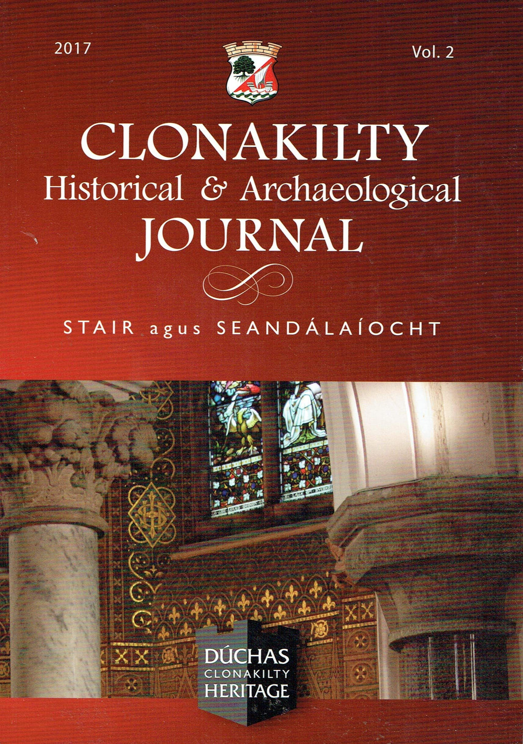 Clonakilty Historical and Archaeological Journal 2017, Vol. 2 - Stair agus Seandálaíocht