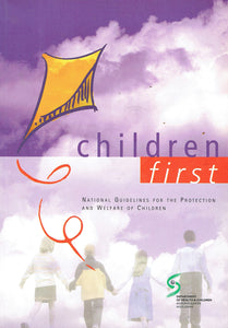 Children First: National Guidelines for the Protection and Welfare of Children, 1999