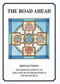 The Road Ahead: Reflections - The Redevelopment of Adelaide Road Presbyterian Church, Dublin