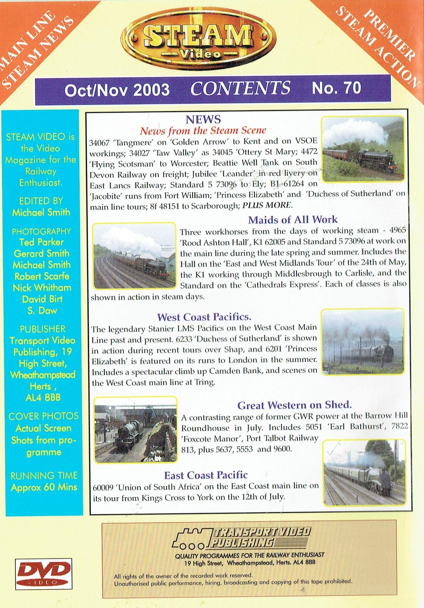 Steam Video, No 70 - Oct/Nov 2003: 'Princess' on Camden Bank, a 'Duchess' on Shap, Beattie Tank in Decon, East Coast A4