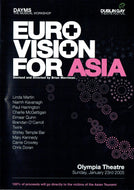 Euro Vision for Asia: Olympia Theatre, Sunday, January 23rd 2005 - Devised and Directed by Brian Merriman (Eurovision)